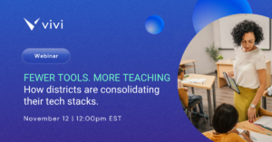 Fewer Tools. More Teaching. How districts are consolidating their tech stacks
